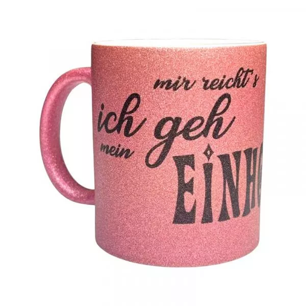 Tasse Mir reichts...ich geh mein Einhorn streicheln Rosa