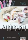 Airbrush Nail Design Neuauflage 2010